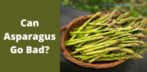 Can Asparagus Go Bad?- How to Tell If Asparagus Is Bad? – Canfoodgobad
