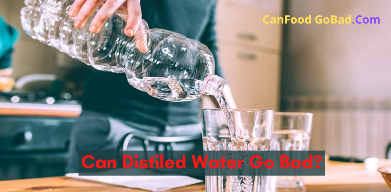 can-distilled-water-go-bad-how-long-does-distilled-water-last