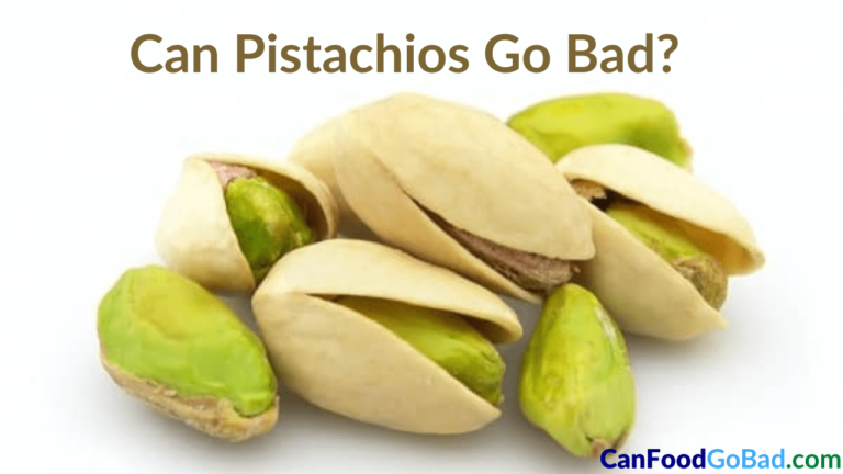 Can Pistachios Go Bad How Long Do Pistachios Last In Fridge Pistachios Storage Shelf Life 