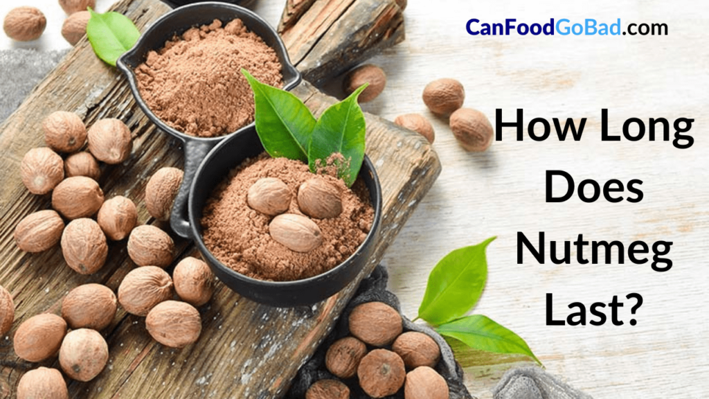 From Spice Rack to Storage How Long Does Nutmeg Stay Fresh & Factors