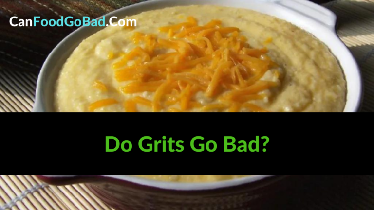 Do Grits Go Bad? The Answer That May Surprise You – Storage, Shelf Life