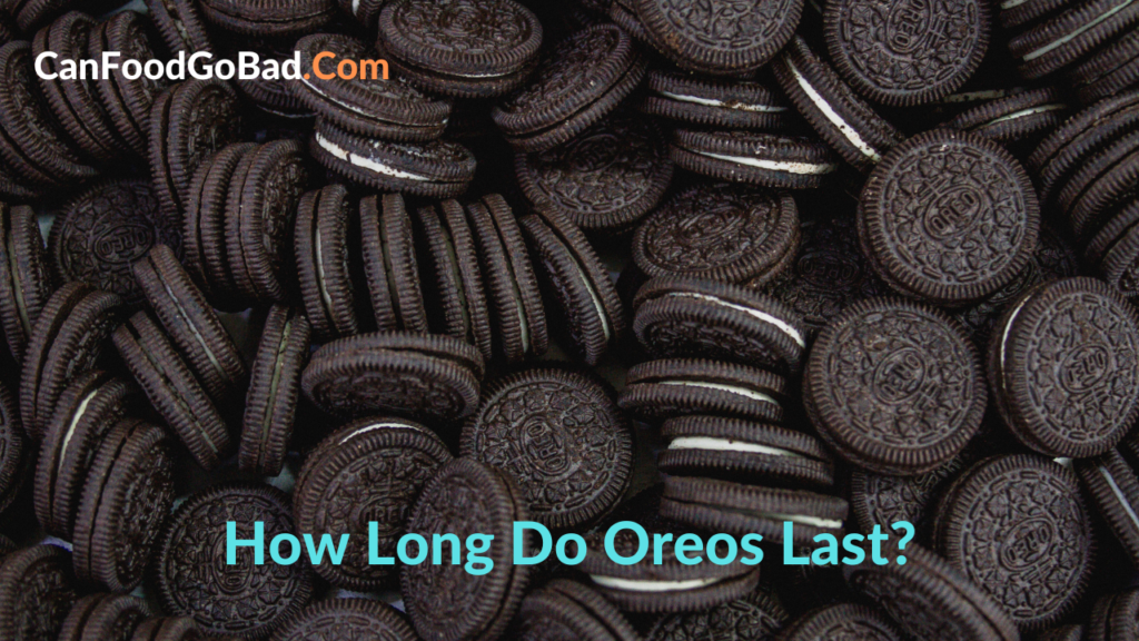 Do Oreos Expire? How Long Do Oreos Last After Expiration Date? Can