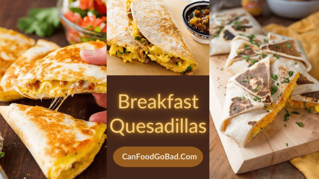 10+ Interesting Breakfast Quesadillas Ideas You Have To Try For Your