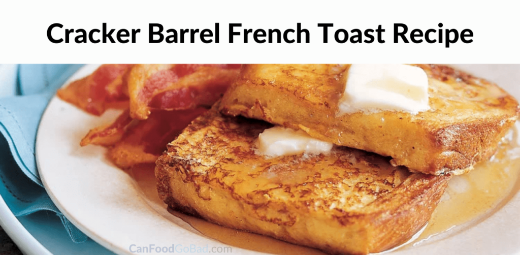 Esay Copycat Cracker Barrel French Toast Recipe Tips for Making Best