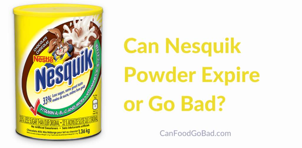 Nesquik Powder Does It Go Bad? or What If We Eat Expired Nesquik
