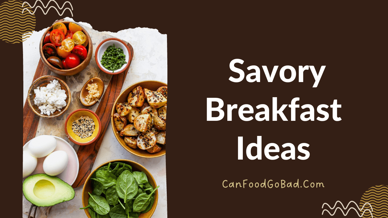 10+ Delicious and Nutritious Savory Breakfast Ideas to Try Now – Can ...